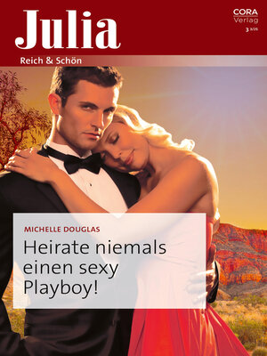 cover image of Heirate niemals einen sexy Playboy!